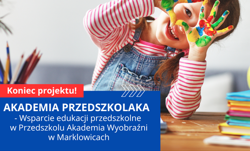 grafika informująca o zakończeniu projektu "Akademia Przedszkolaka" w naszej placówce